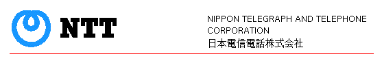 Nippon Telegraph and Telephone Corporation.
